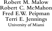 Robert M. Malow, Robert C. McMahon, Fred E.W. Peipman & Terri E. Jennings of University of Miami 